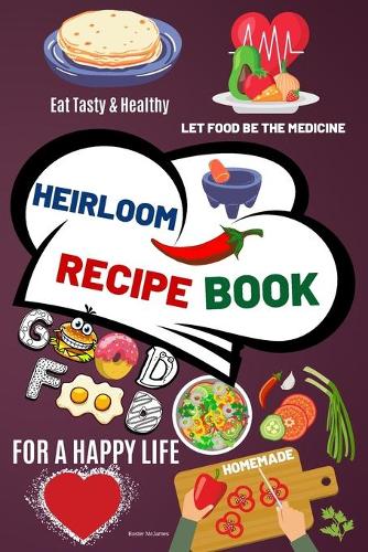Heirloom Recipe Book
