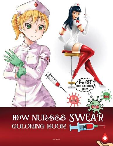 How Nurses Swear Coloring Book