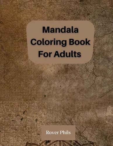 Mandala Coloring Book For Adults