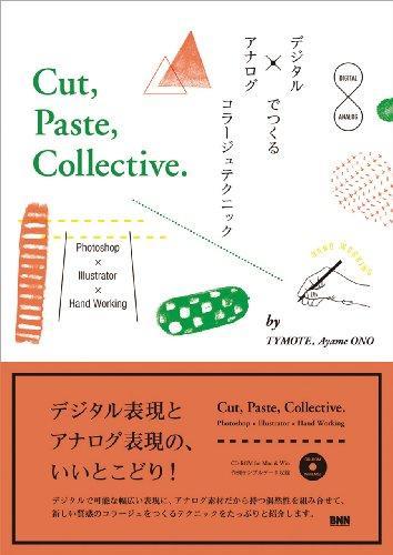 Cut Paste Collective - Digital X Analog Colage Techniques