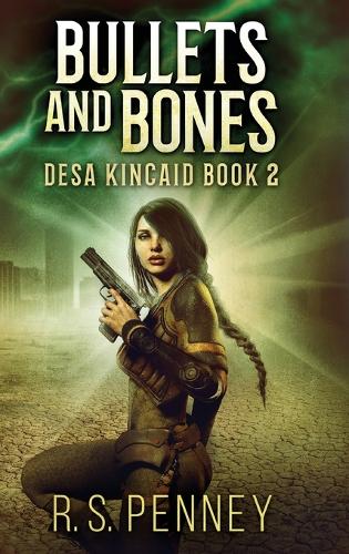 Bullets And Bones