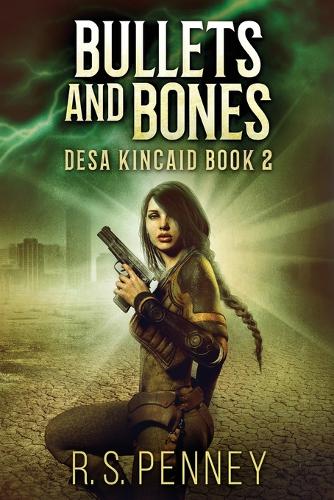 Bullets And Bones