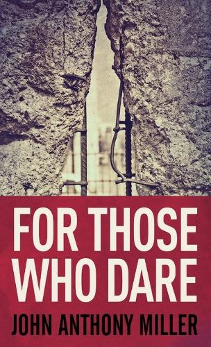 For Those Who Dare