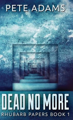Dead No More