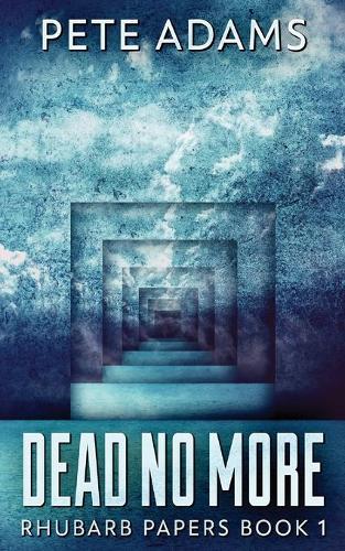 Dead No More