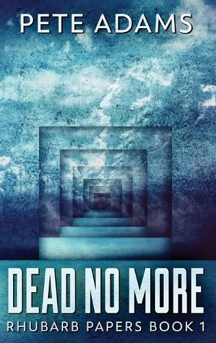 Dead No More