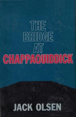 The Bridge at Chappaquiddick