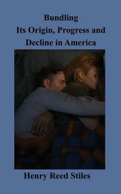 Bundling Its Origin, Progress and Decline in America