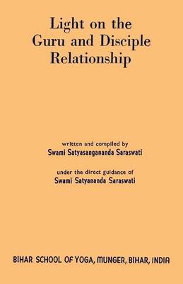 Light on the Guru and Disciple Relationship