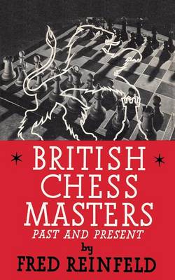 British Chess Masters Past and Present
