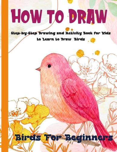 How To Draw Birds For Beginners
