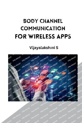 Body Channel Communication for Wireless Apps