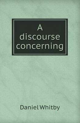 A Discourse Concerning
