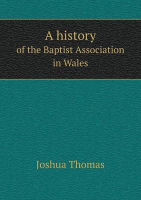 A History of the Baptist Association in Wales