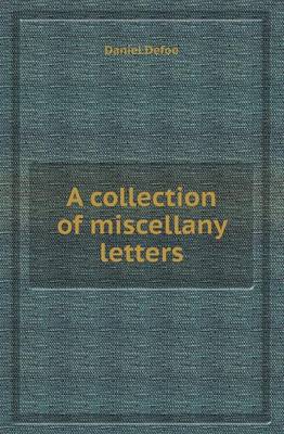 A Collection of Miscellany Letters