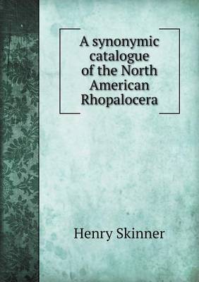A Synonymic Catalogue of the North American Rhopalocera