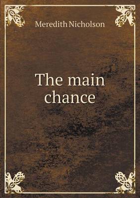 The main chance