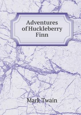 Adventures of Huckleberry Finn