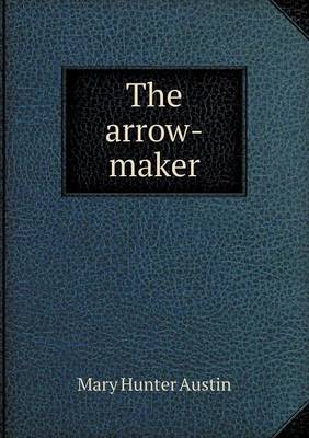 The Arrow-Maker