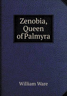 Zenobia, Queen of Palmyra