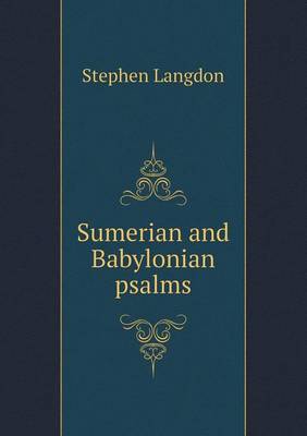 Sumerian and Babylonian psalms