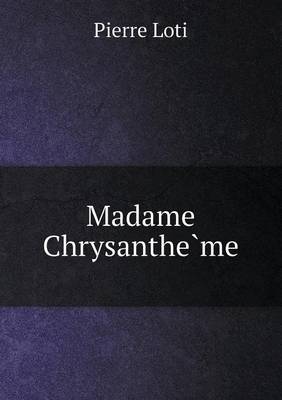 Madame Chrysanthe Me