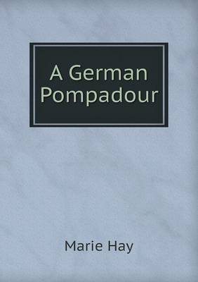 A German Pompadour