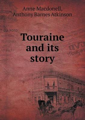 Touraine and its story