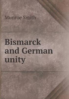 Bismarck and German unity