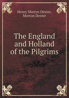 The England and Holland of the Pilgrims