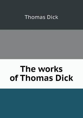 The Works of Thomas Dick