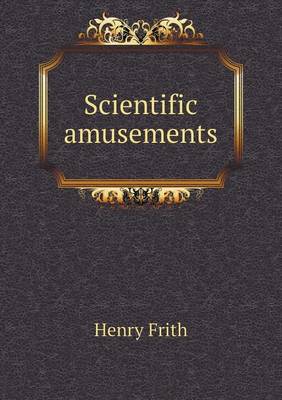 Scientific Amusements