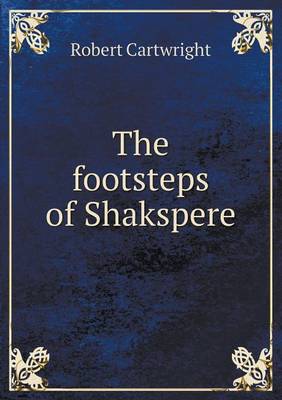 The Footsteps of Shakspere