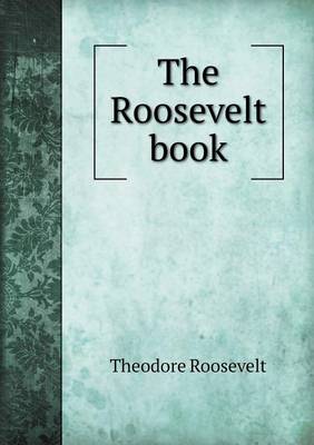 The Roosevelt Book
