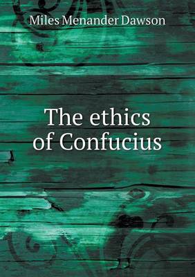 The ethics of Confucius