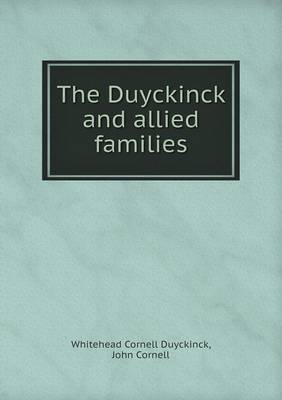 The Duyckinck and allied families