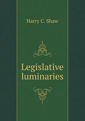 Legislative luminaries