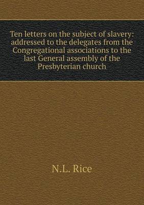 Ten letters on the subject of slavery