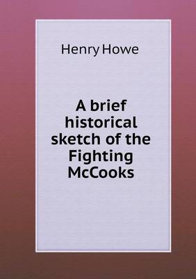 A brief historical sketch of the Fighting McCooks