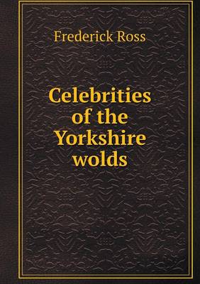 Celebrities of the Yorkshire wolds