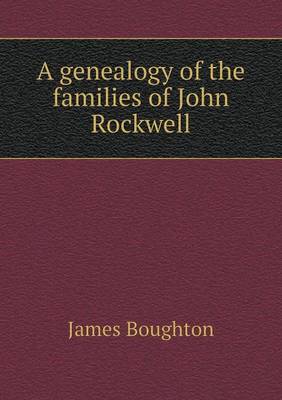 A genealogy of the families of John Rockwell