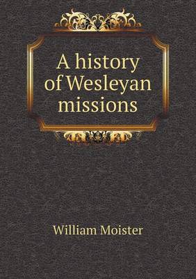 A history of Wesleyan missions