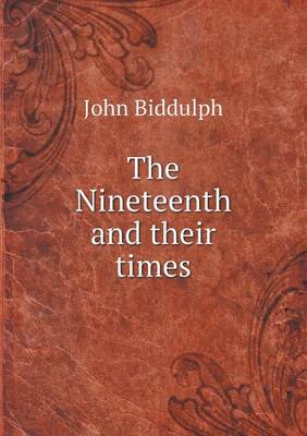 The Nineteenth and their times