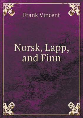Norsk, Lapp, and Finn