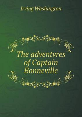 The adventvres of Captain Bonneville