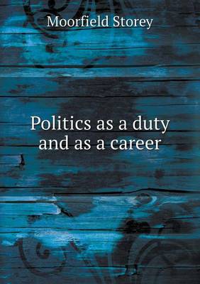 Politics as a duty and as a career