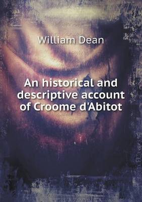 An historical and descriptive account of Croome d'Abitot