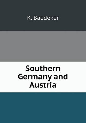 Southern Germany and Austria