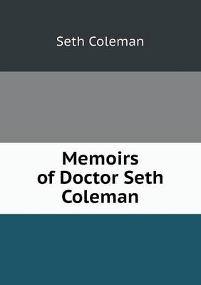 Memoirs of Doctor Seth Coleman