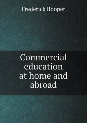 Commercial education at home and abroad